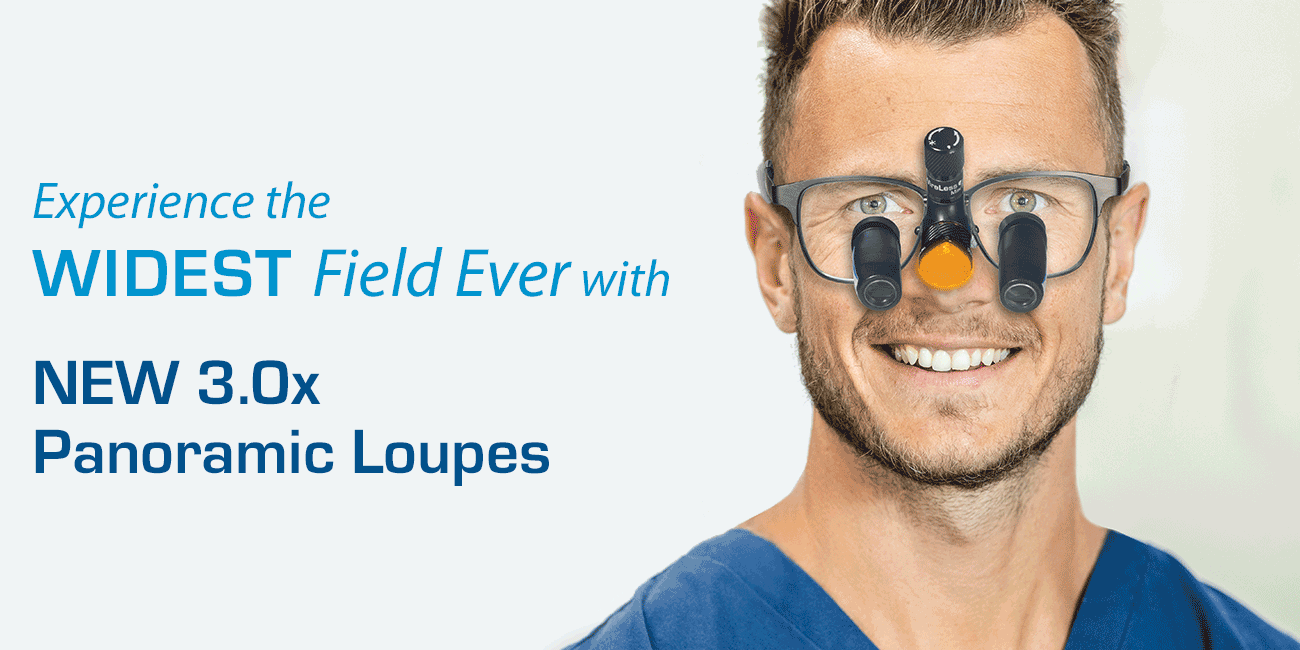 Panoramic Loupes Double your field of view